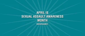 April is Sexual Assault Awareness Month