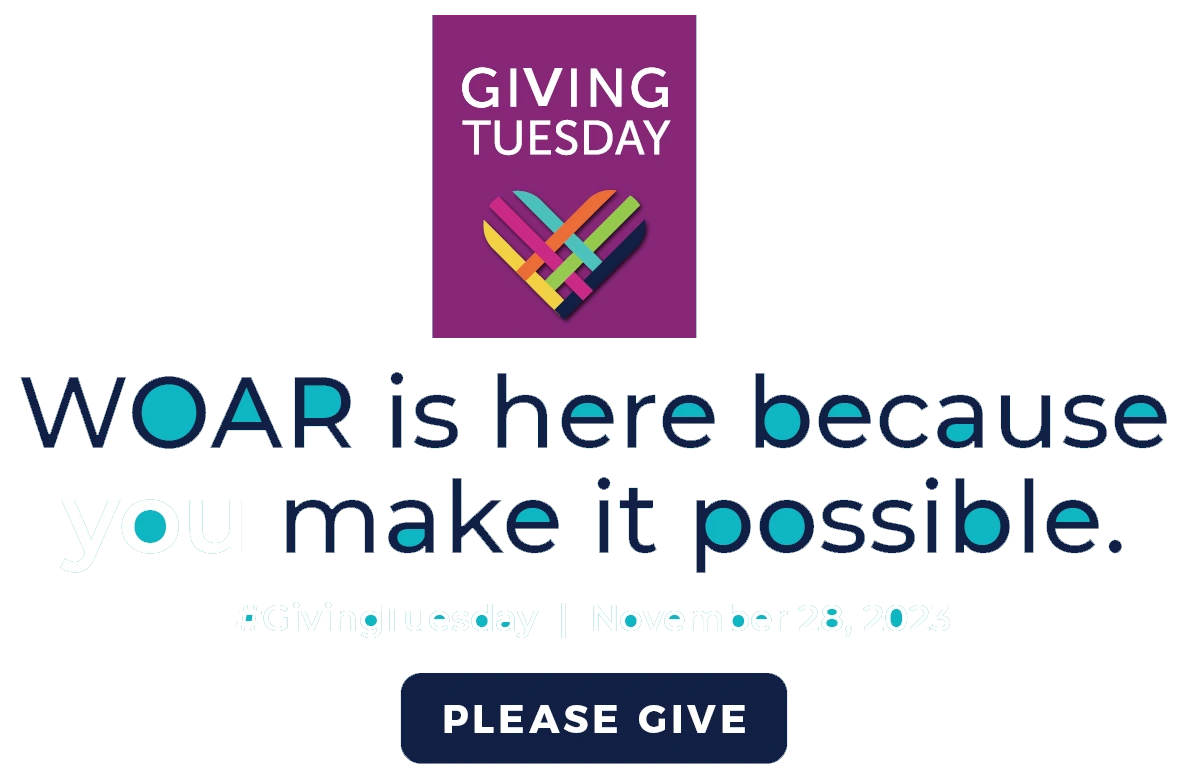 WOAR is here because you make it possible. Please give.