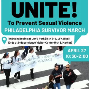 Unite To Prevent Sexual Violence - Philadelphia Survivor March April 27