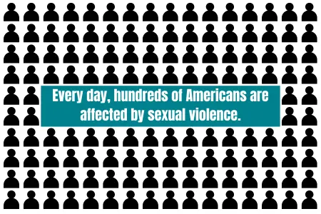 Every day, hundreds of people in America are affected by sexual violence